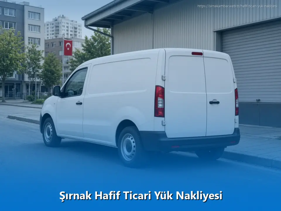 Şırnak Hafif Ticari Yük Nakliyesi