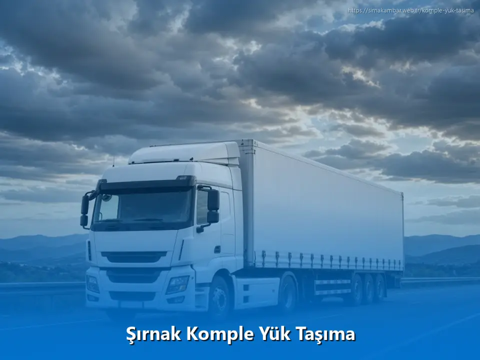 Şırnak Komple Yük Taşıma