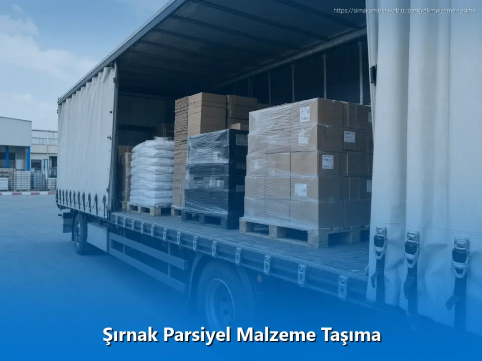 Şırnak Parsiyel Malzeme Taşıma